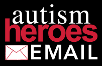 Autism Heroes Email